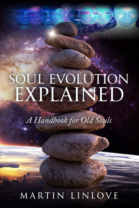 Knjiga Soul Evolution Explained Martin Linlove