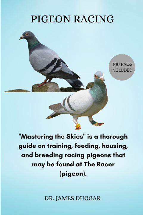 Knjiga Pigeon Racing DR. JAMES DUGGAR