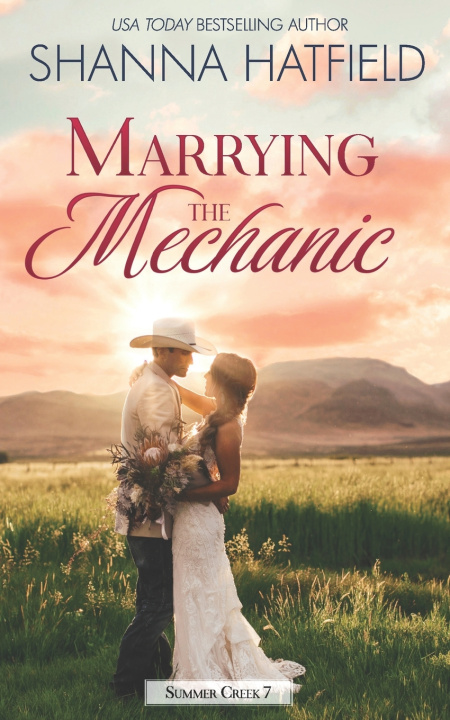 Buch Marrying the Mechanic Shanna Hatfield