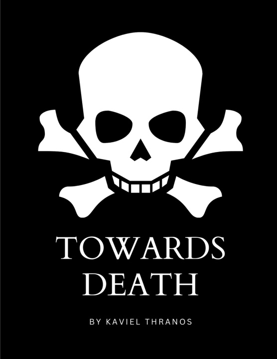 Knjiga Towards Death Kaviel Thranos