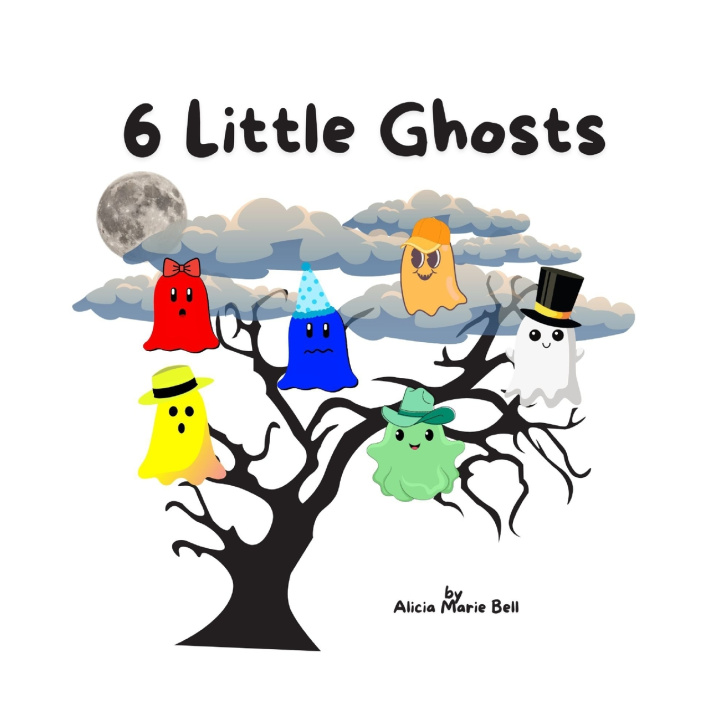 Knjiga 6 Little Ghosts Alicia Marie Bell