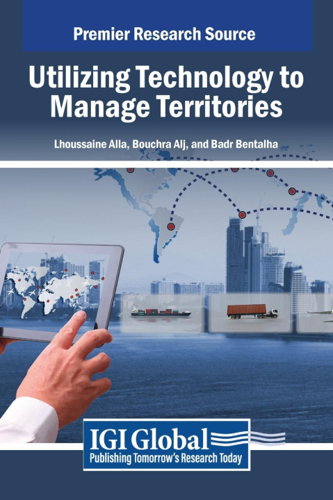 Книга Utilizing Technology to Manage Territories Lhoussaine Alla
