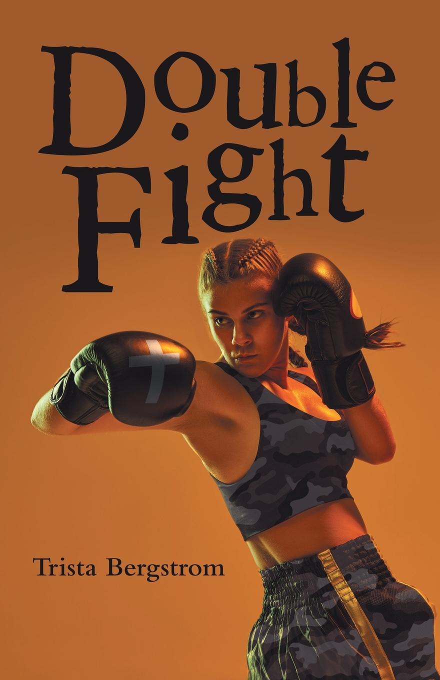 Knjiga Double Fight Trista Bergstrom