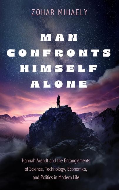 Knjiga Man Confronts Himself Alone Zohar Mihaely