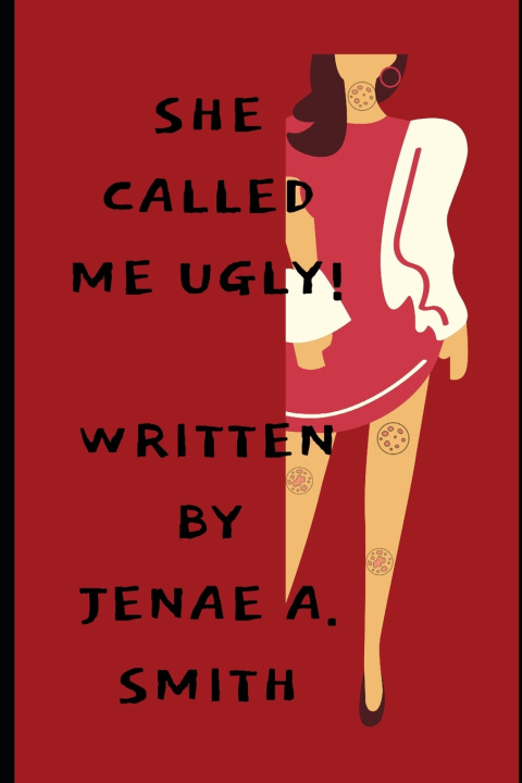 Book She Called Me Ugly! Jenae Smith