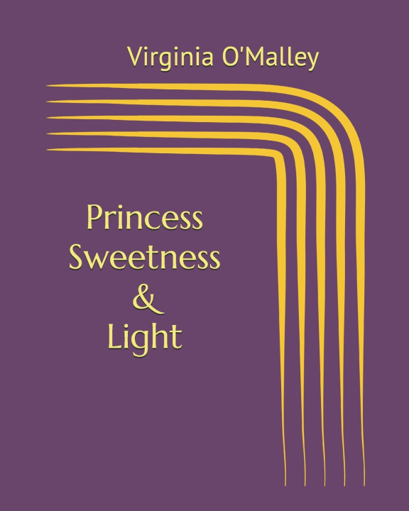 Книга Princess Sweetness & Light Virginia O'Malley