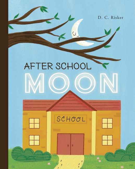 Книга After School Moon D. C. Risker