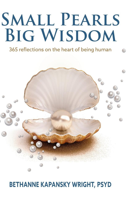 Книга Small Pearls Big Wisdom BethAnne Kapansky Wright