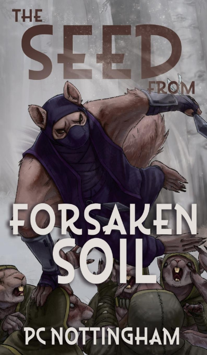 Knjiga The Seed from Forsaken Soil PC Nottingham