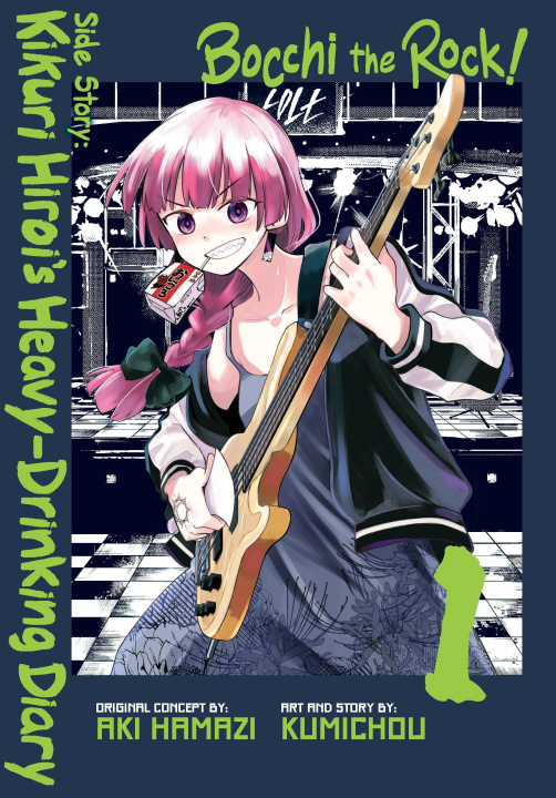 Kniha Bocchi the Rock! Side Story: Kikuri Hiroi's Heavy-Drinking Diary, Vol. 1 Kumichou