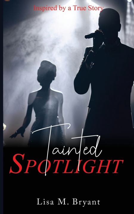 Knjiga Tainted Spotlight Lisa M Bryant