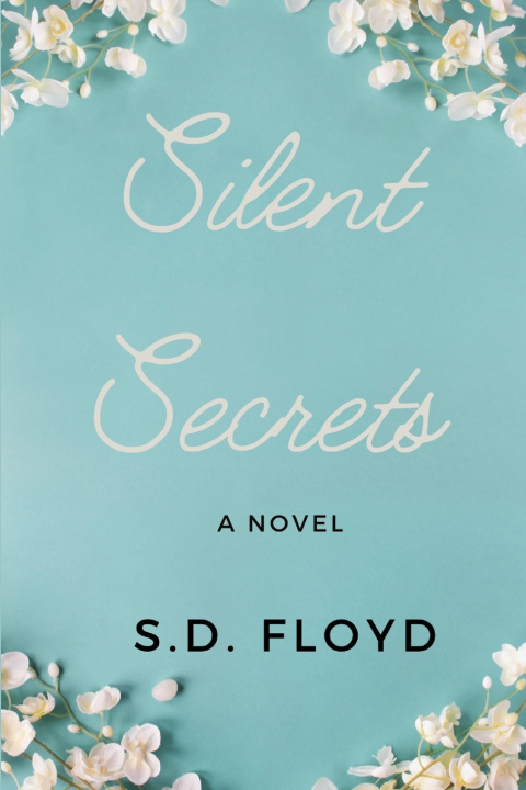 Knjiga Silent Secrets S. D. Floyd