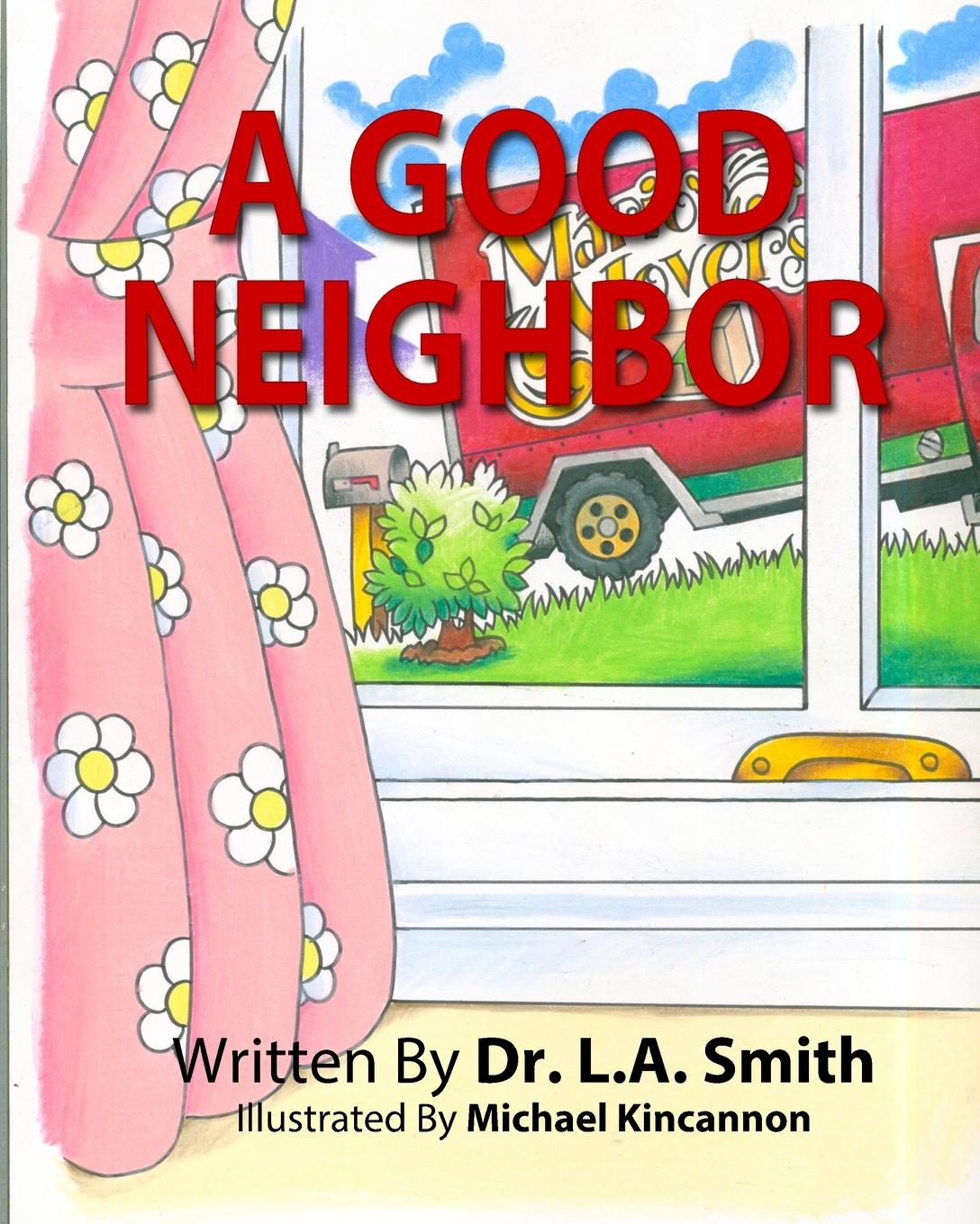 Книга A Good Neighbor Dr. L.A. Smith