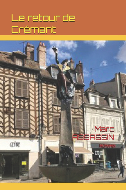 Книга Le retour de Crémant Marc ASSASSIN