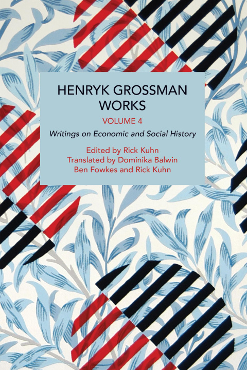 Libro Henryk Grossman Works, Volume 4 Rick Kuhn