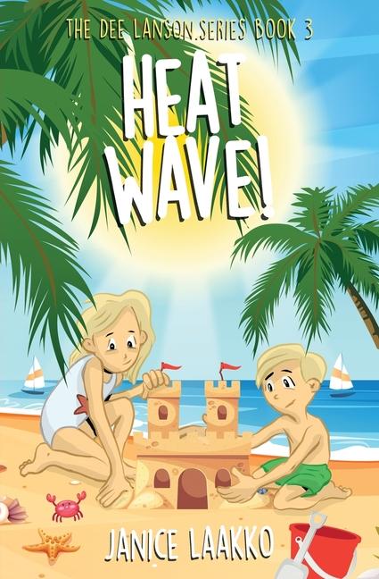 Knjiga Heat Wave! Janice Laakko