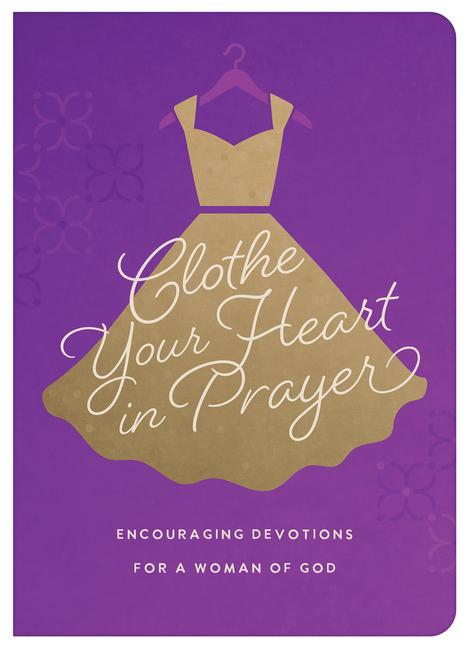 Книга Clothe Your Heart in Prayer 