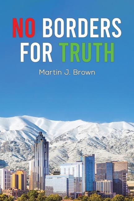Knjiga No Borders for Truth Martin J. Brown
