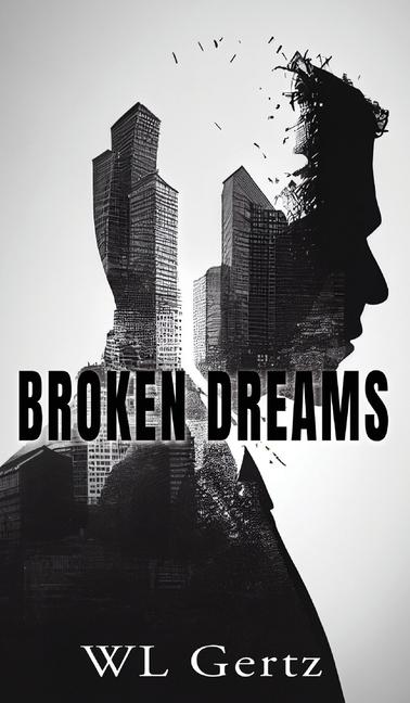 Knjiga Broken Dreams WL Gertz