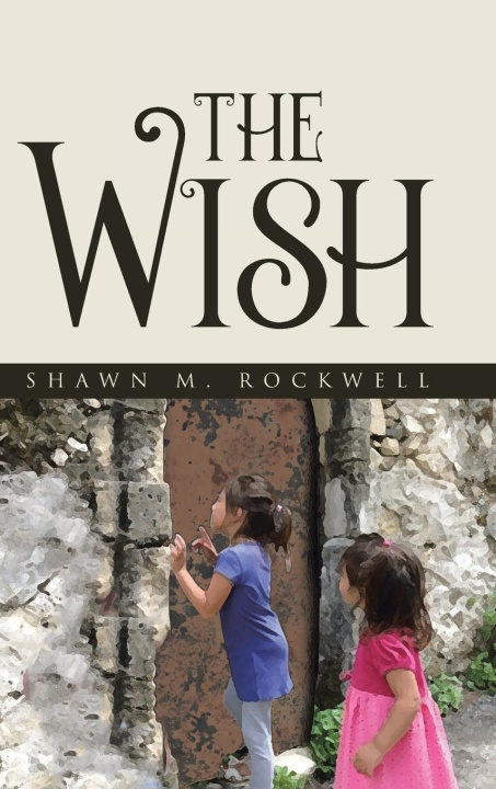 Knjiga The Wish Shawn M. Rockwell