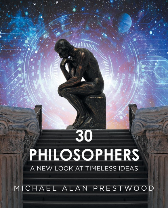 Knjiga 30 Philosophers Michael Alan Prestwood