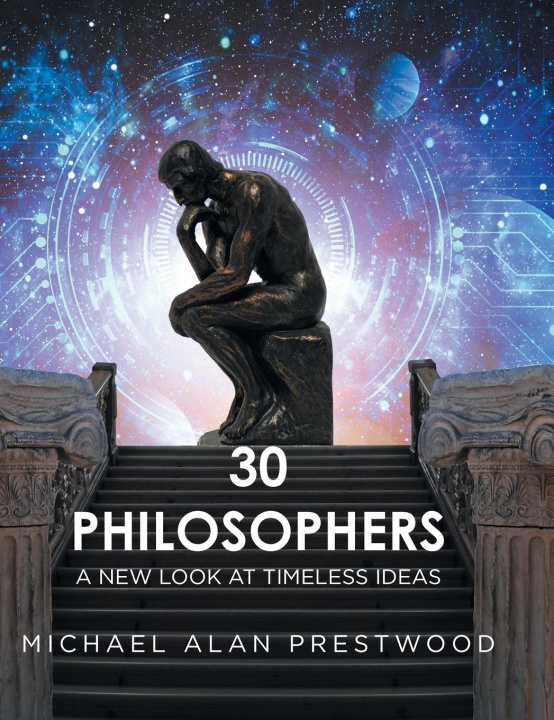 Knjiga 30 Philosophers Michael Alan Prestwood