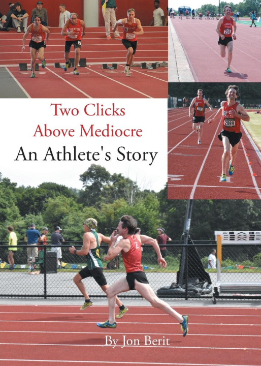 Книга Two Clicks Above Mediocre Jon Berit