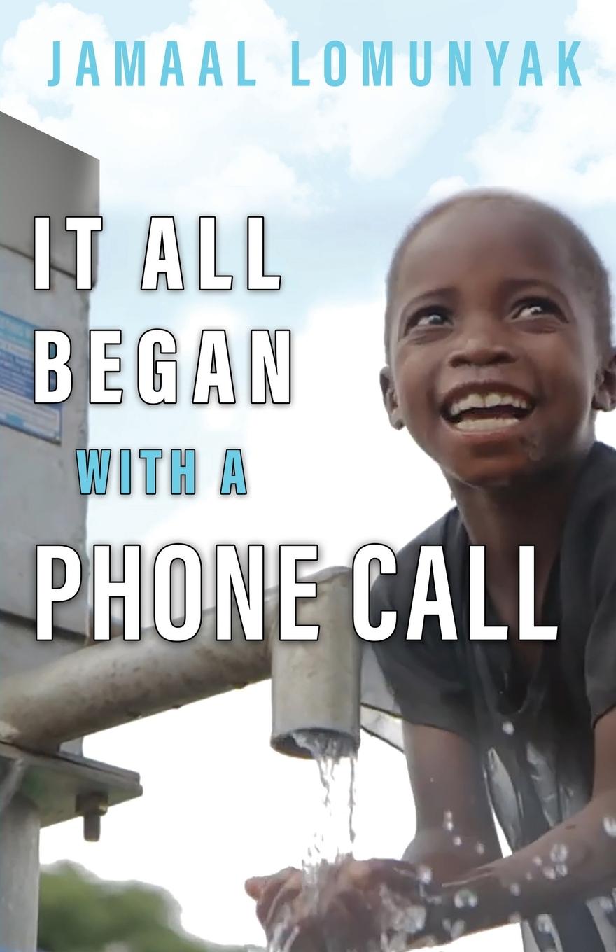 Книга It All Began With A Phone Call Jamaal Lomunyak