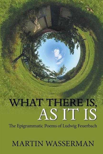 Knjiga What There Is, As It Is Martin Wasserman