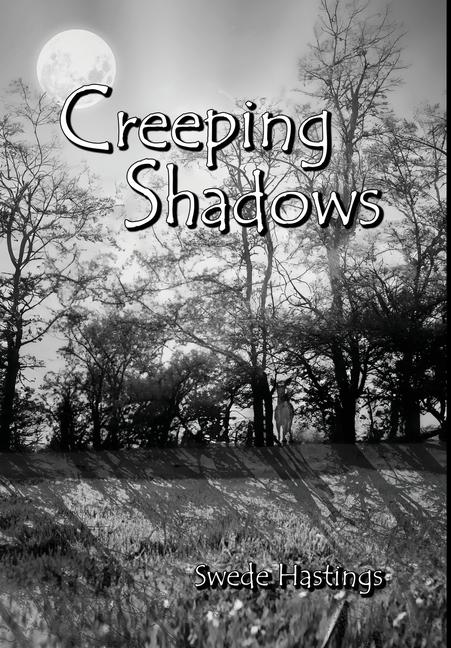 Книга Creeping Shadows Swede Hastings