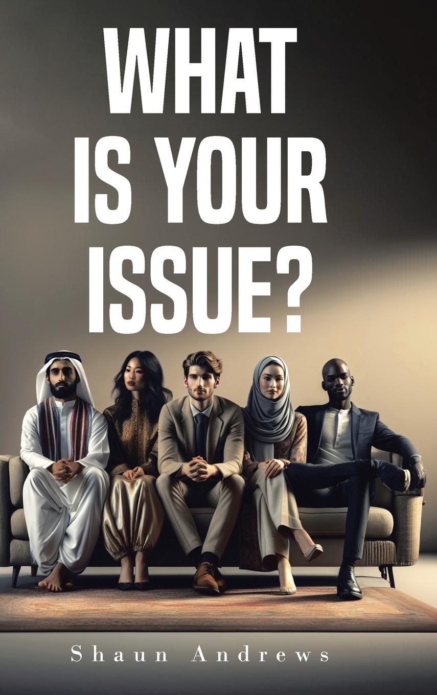 Knjiga What Is Your Issue? Shaun Andrews
