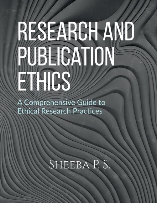 Carte Research and Publication Ethics Sheeba P. S.