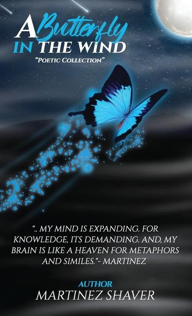 Книга A Butterfly In The Wind Martinez Shaver