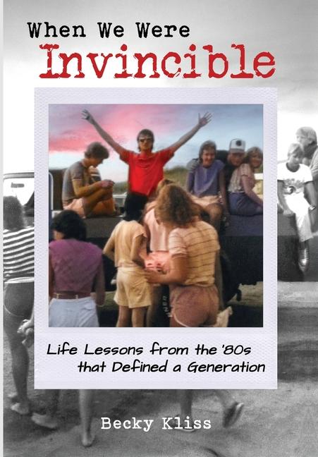 Книга When We Were Invincible Becky Kliss