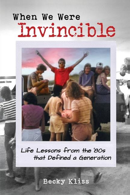 Knjiga When We Were Invincible Becky Kliss