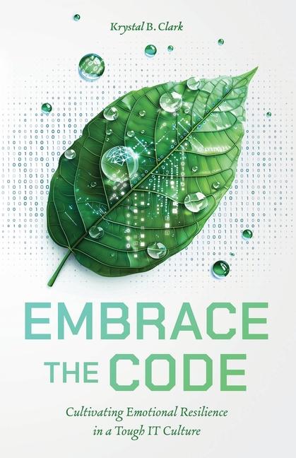 Knjiga Embrace the Code Krystal B Clark