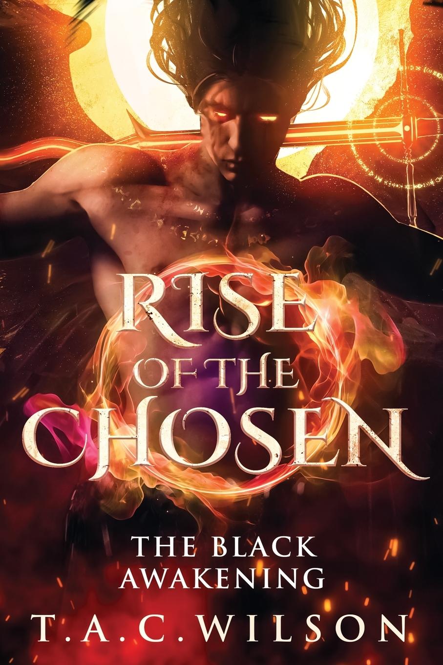 Knjiga RISE of the CHOSEN T.A.C. Wilson