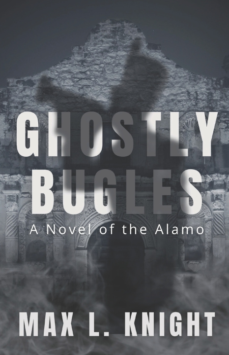 Knjiga Ghostly Bugles Max L. Knight