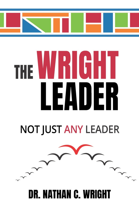 Knjiga The Wright Leader Nathan C. Wright