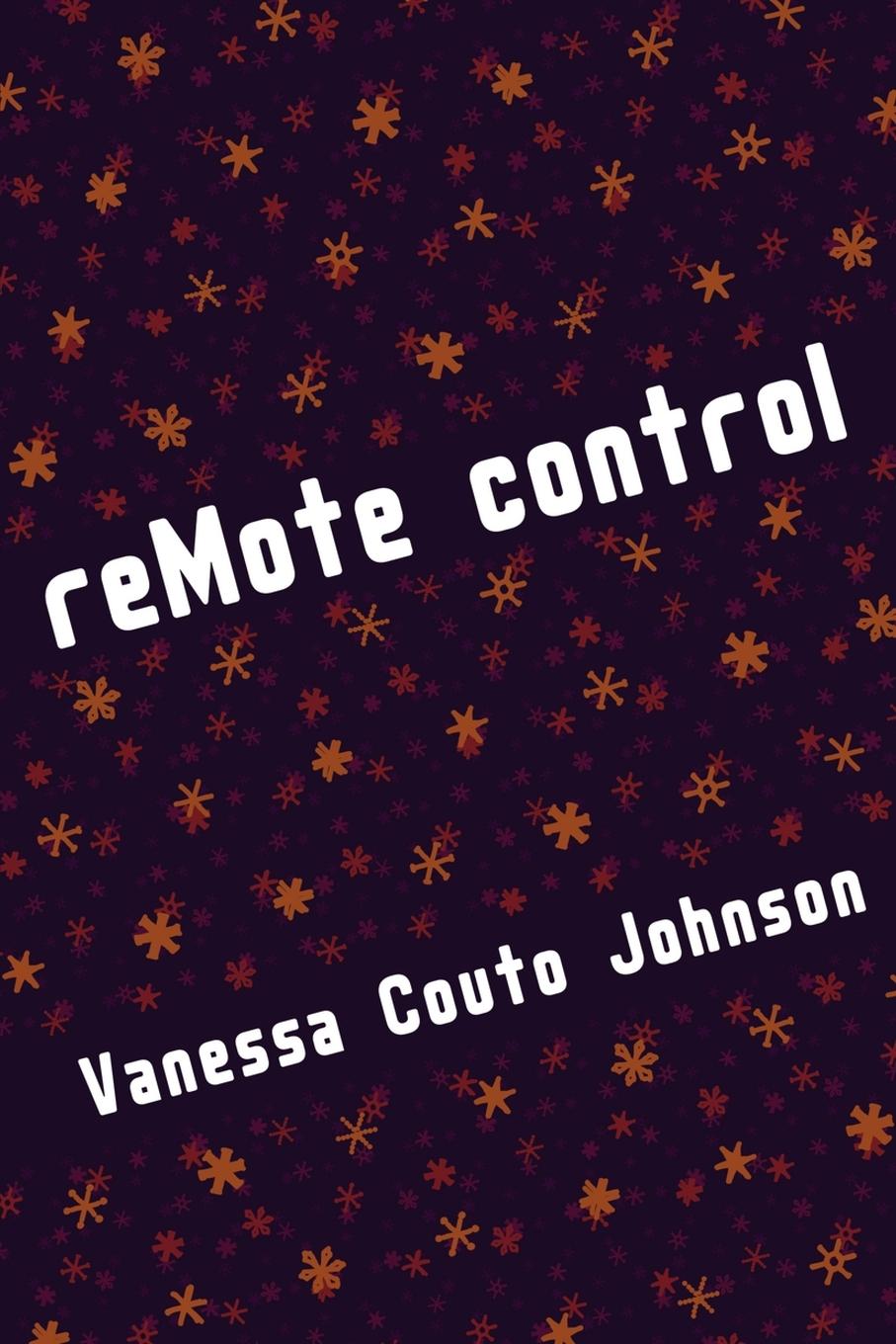 Knjiga reMote control Vanessa Couto Johnson