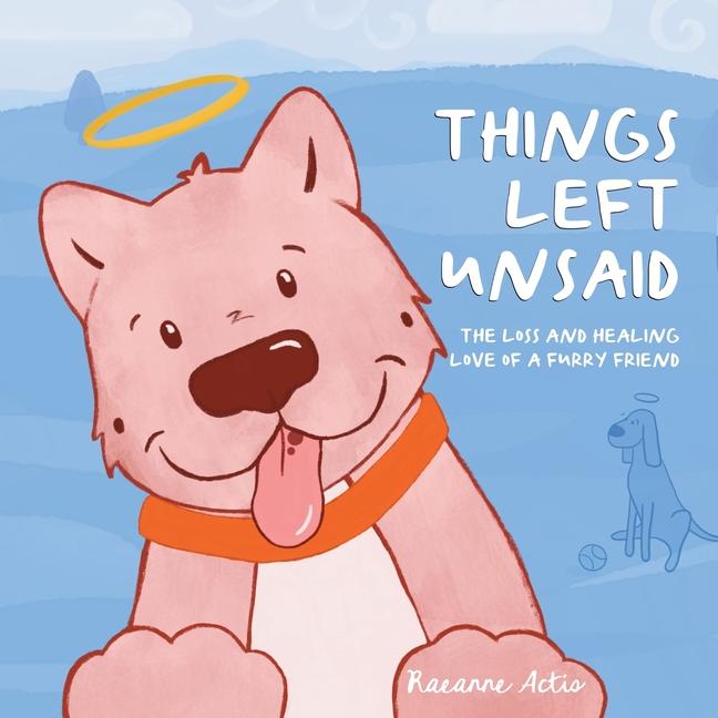 Knjiga Things Left Unsaid Raeanne Actis