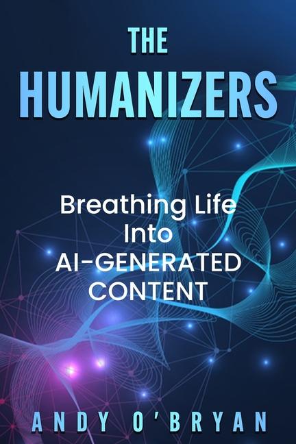Knjiga The Humanizers Andy O'Bryan