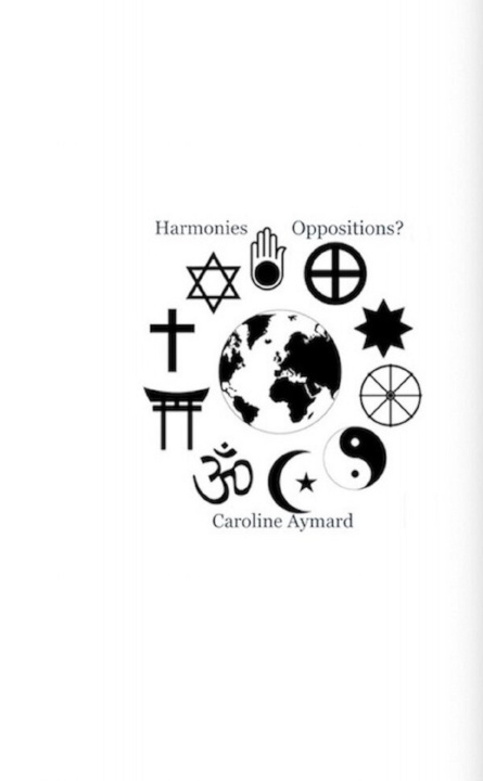 Kniha Harmonies Oppositions? Caroline Aymard