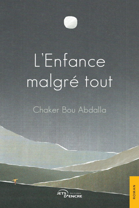 Buch L'Enfance malgré tout Chaker Bou Abdalla