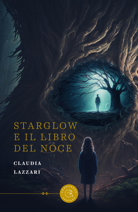 Knjiga Starglow e il Libro del Noce Claudia Lazzari