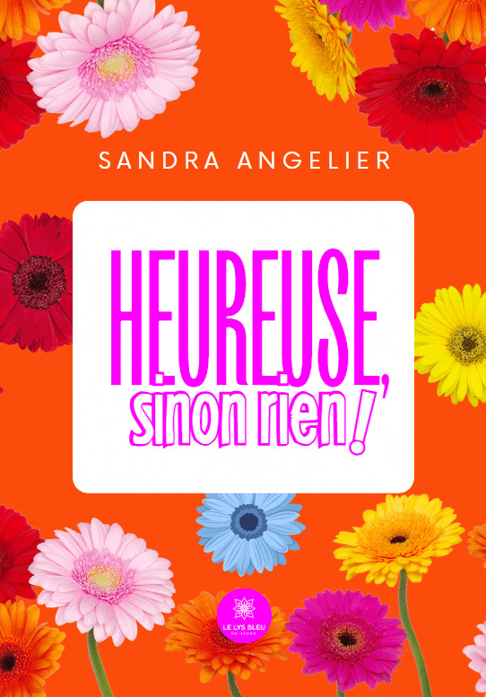 Knjiga Heureuse, sinon rien ! Angelier