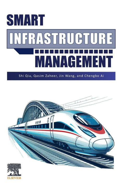 Knjiga Smart Infrastructure Management Shi Qiu