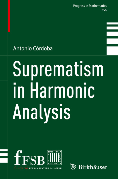 Kniha Suprematism in Harmonic Analysis Antonio Córdoba