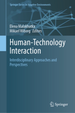 Knjiga Human-Technology Interaction Elena Malakhatka