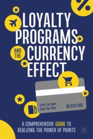 Buch Loyalty Programs and the Currency Effect Evert R. de Boer
